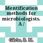 Identification methods for microbiologists. A /