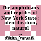 The amphibians and reptiles of New York State : identification, natural history, and conservation [E-Book] /