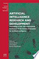 Artificial intelligence research and development : Proceedings of the 16th International Conference of the Catalan Association for Artificial Intelligence [E-Book] /