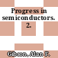 Progress in semiconductors. 2.