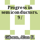 Progress in semiconductors. 9 /
