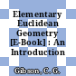 Elementary Euclidean Geometry [E-Book] : An Introduction /