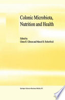 Colonic Microbiota, Nutrition and Health [E-Book] /