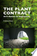 The plant contract : art's return to vegetal life [E-Book] /