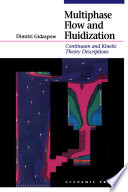 Multiphase flow and fluidization: continuum and kinetic theory descriptions.