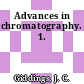 Advances in chromatography. 1.