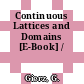 Continuous Lattices and Domains [E-Book] /