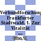 Verbundforschung Frankfurter Stadtwald. 1. Zur Vitalität immissionsbelasteter Buchenbestände und Eichenbestände.