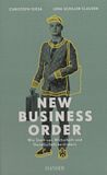 New Business Order : wie Start-ups Wirtschaft und Gesellschaft verändern /