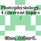 Photophysiology. 4 : current topics /