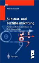 Substrat- und Textilbeschichtung : Praxiswissen für Textil-, Bekleidungs- und Beschichtungsbetriebe : 46 Tabellen /