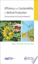 Efficiency and sustainability in biofuel production : environmental and land-use research [E-Book] /
