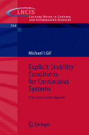 Explicit Stability Conditions for Continuous Systems [E-Book] : A Functional Analytic Approach /