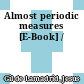 Almost periodic measures [E-Book] /