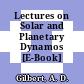 Lectures on Solar and Planetary Dynamos [E-Book] /