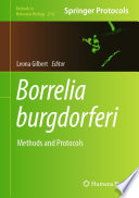 Borrelia burgdorferi [E-Book] : Methods and Protocols /