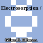 Electrosorption /