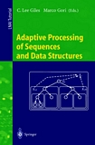 Adaptive Processing of Sequences and Data Structures [E-Book] : International Summer School on Neural Networks, "E.R. Caianiello", Vietri sul Mare, Salerno, Italy, September 6-13, 1997, Tutorial Lectures /