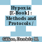 Hypoxia [E-Book] : Methods and Protocols /