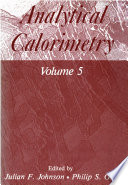 Analytical Calorimetry [E-Book] : Volume 5 /