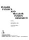 Plasma physics and nuclear fusion research /