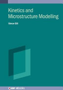 Thermodynamics, kinetics and microstructure modelling [E-Book] /