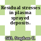 Residual stresses in plasma sprayed deposits.