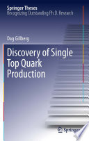 Discovery of Single Top Quark Production [E-Book] /