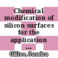 Chemical modification of silicon surfaces for the application in soft lithography [E-Book] /