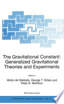 The Gravitational Constant: Generalized Gravitational Theories and Experiments [E-Book] /