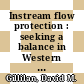 Instream flow protection : seeking a balance in Western water use [E-Book] /