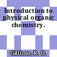 Introduction to physical organic chemistry.