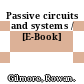 Passive circuits and systems / [E-Book]