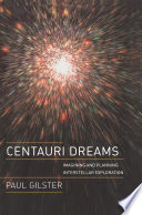 Centauri Dreams [E-Book] : Imagining and Planning Interstellar Exploration /
