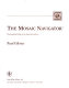 The Mosaic navigator : the essential guide to the Internet interface /