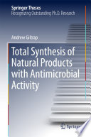 Total Synthesis of Natural Products with Antimicrobial Activity [E-Book] /