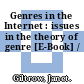 Genres in the Internet : issues in the theory of genre [E-Book] /