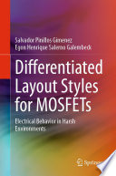 Differentiated Layout Styles for MOSFETs [E-Book] : Electrical Behavior in Harsh Environments /