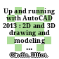 Up and running with AutoCAD 2013 : 2D and 3D drawing and modeling [E-Book] /