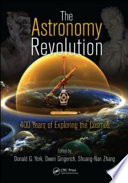 The astronomy revolution : 400 years of exploring the cosmos [E-Book] /