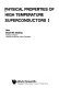 The physical properties of high temperature superconductors vol 0001.