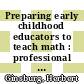 Preparing early childhood educators to teach math : professional development that works [E-Book] /