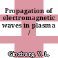 Propagation of electromagnetic waves in plasma /
