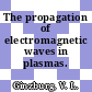The propagation of electromagnetic waves in plasmas.