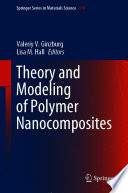 Theory and Modeling of Polymer Nanocomposites [E-Book] /