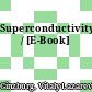 Superconductivity / [E-Book]