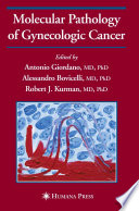 Molecular Pathology of Gynecologic Cancer [E-Book] /
