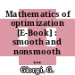 Mathematics of optimization [E-Book] : smooth and nonsmooth case /