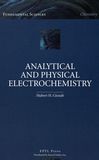Analytical and physical electrochemistry /
