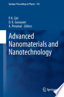 Advanced Nanomaterials and Nanotechnology [E-Book] : Proceedings of the 2nd International Conference on Advanced Nanomaterials and Nanotechnology, Dec 8-10, 2011, Guwahati, India /